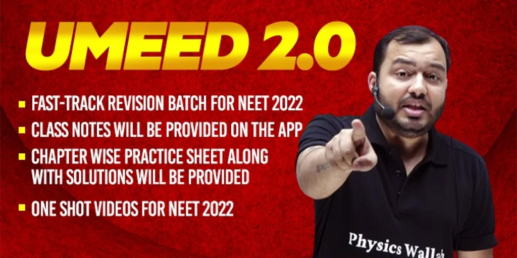 Physicswallah Umeed 2.0 Batch : Free Batch for NEET 2022 Students