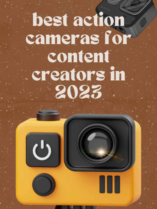best action cameras for content creators in 2023